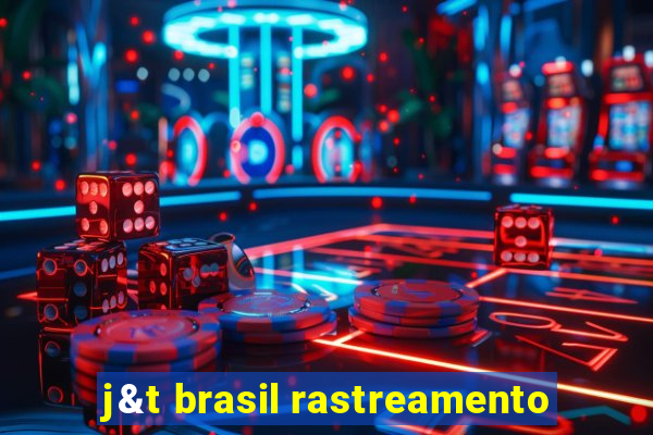 j&t brasil rastreamento